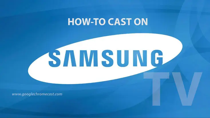 how to cast on samsung tv