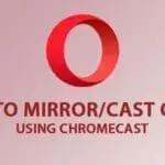 How-to-cast-Opera-using-chromecast