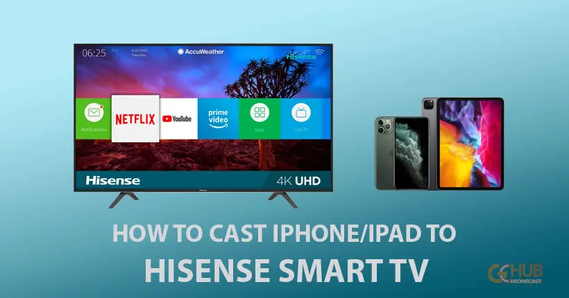 how to cast iphone/ipad to hisense smart tv