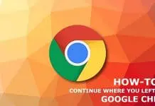 How to Fix Chrome Continue Where You Left Off