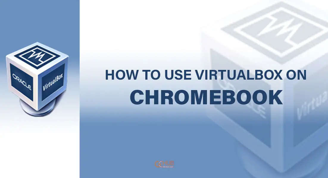 virtualbox on chromebook 