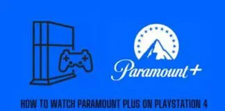 How to Watch Paramount Plus on Playstation 4