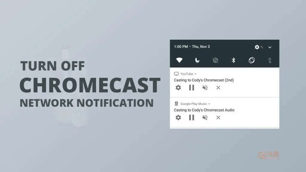 how to turn off chromecast network notification
