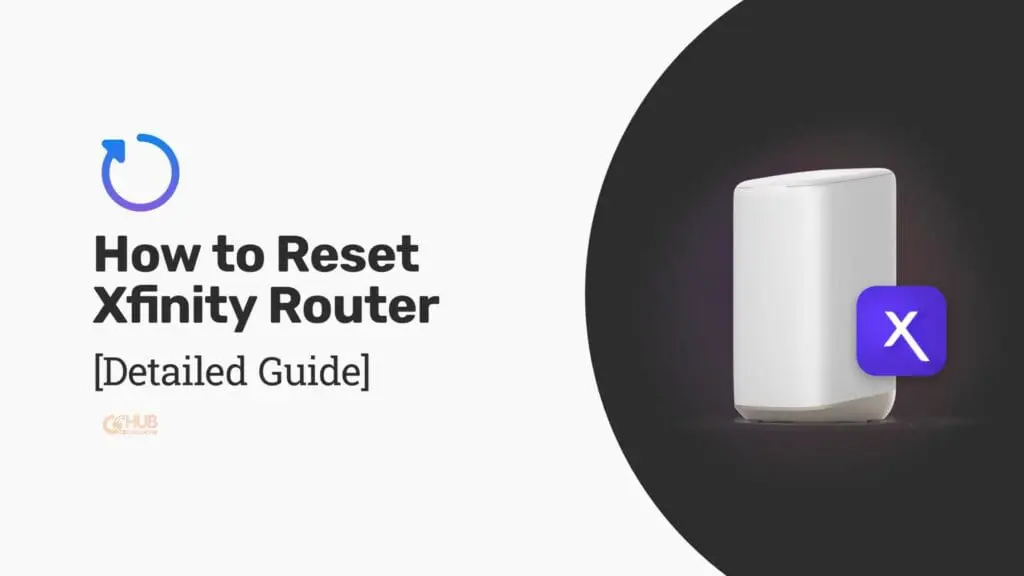 how to reset xfinity router [detailed guide]