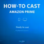 cast-amazon-prime-on-tv