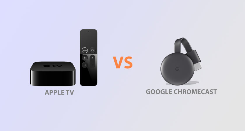 google chromecast vs apple tv - key differences