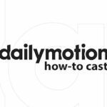 how to cast dailymotion