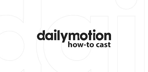 how to cast dailymotion videos to chromecast