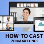 How-to-cast-zoom-meetings-calls