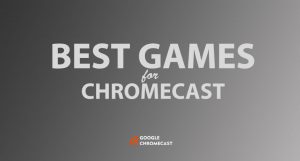 best games for chromecast 2020