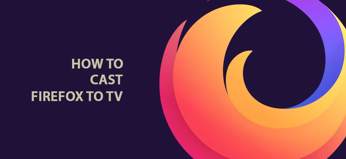 trådløs oplukker eksplodere How to cast Firefox browser to TV using Google Chromecast - GChromecast Hub