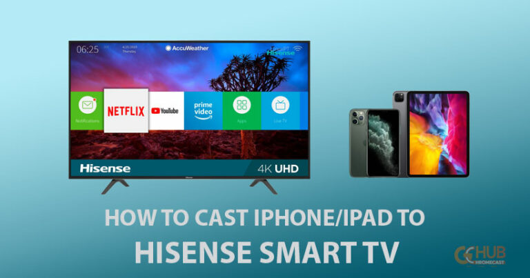 How To Cast IPhone iPad To Hisense Smart TV GChromecast Hub