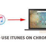how-to use itunes on chromebook