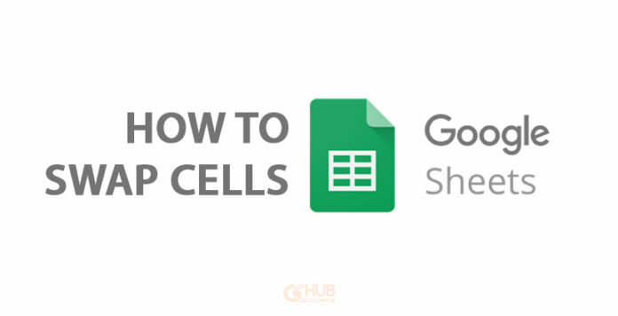 how-to-swap-cells-in-google-sheets-gchromecast-hub