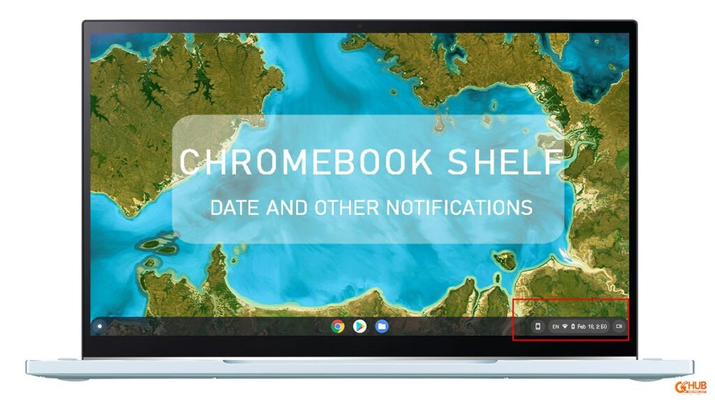 chromebook shelf will show date and other important notifications