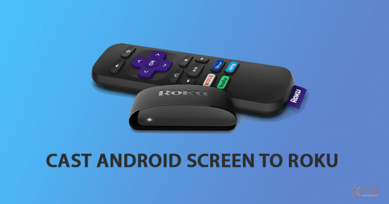 How To Cast From Android to Roku - GChromecast Hub