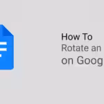How To Rotate an Image in Google Docs