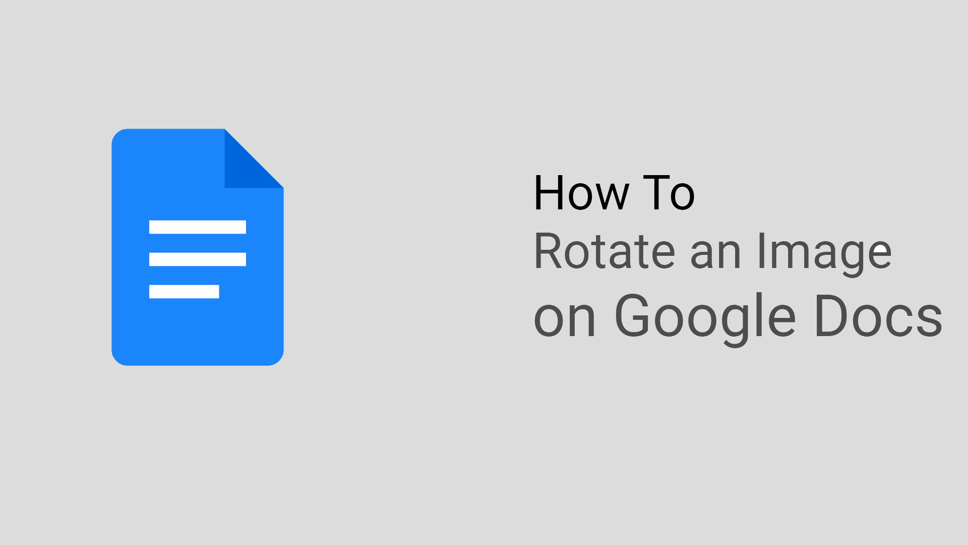How To Rotate an Image in Google Docs