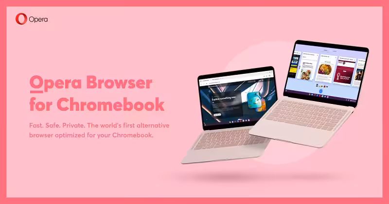 Opera Becomes the First Third-Party Browser for Chromebooks