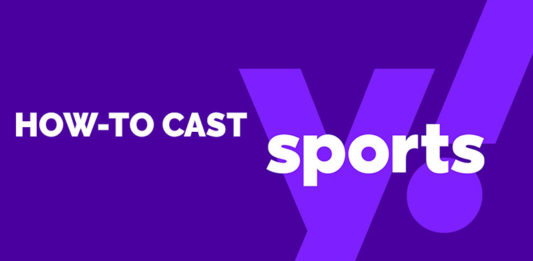 How to cast Yahoo Sports
