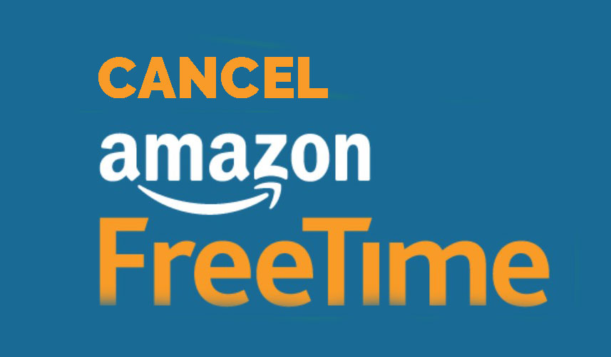 cancel amazon freetime subscription