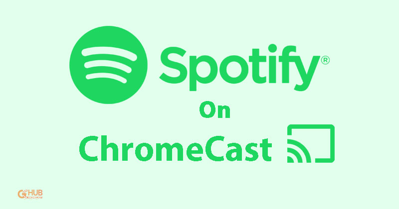 Prædike Rejse Ydmyg How to Cast Spotify on Chromecast - GChromecast Hub