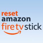 how to reset amazon fire tv stick