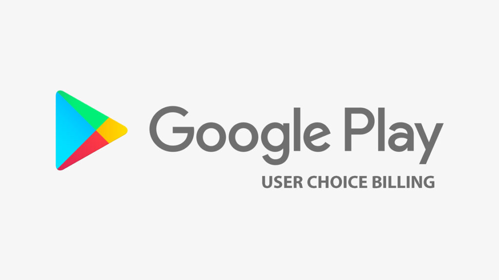 google play user choice billing