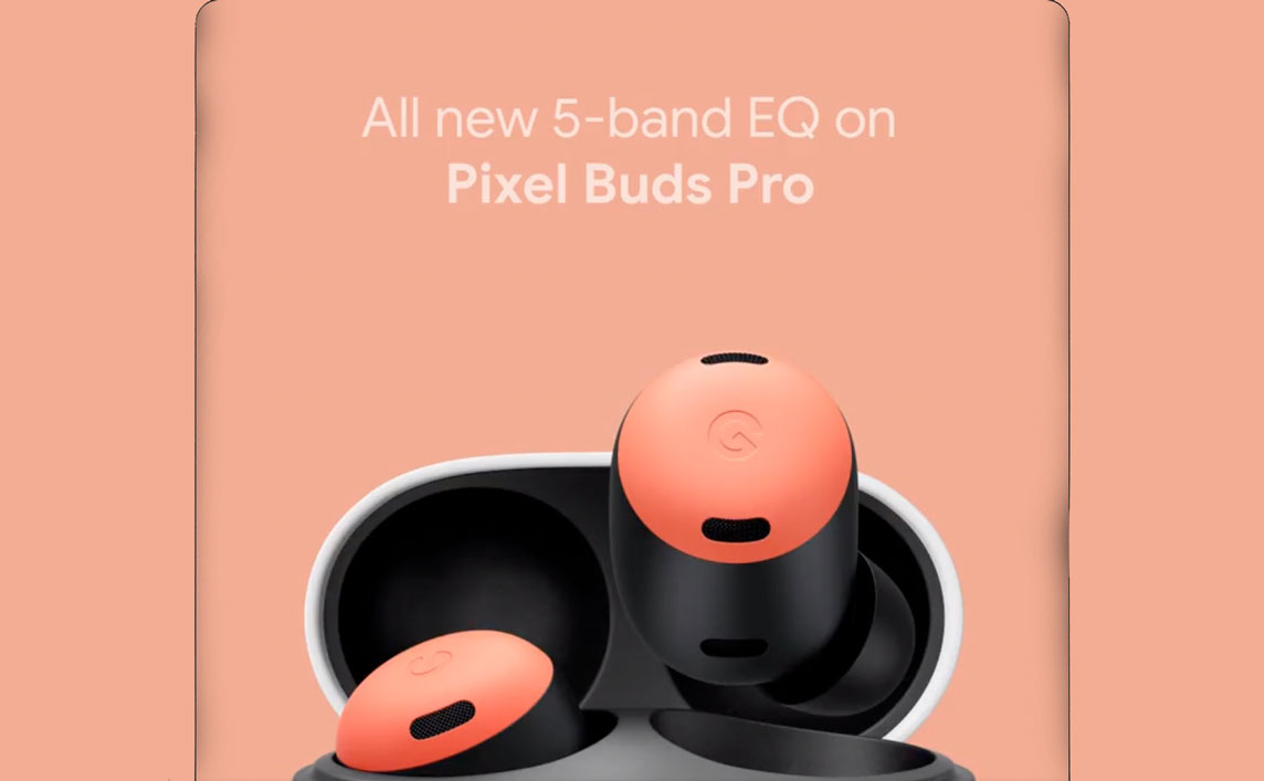 pixel buds pro 5-band equalizer in latest update