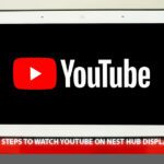 watch youtube on nest hub display