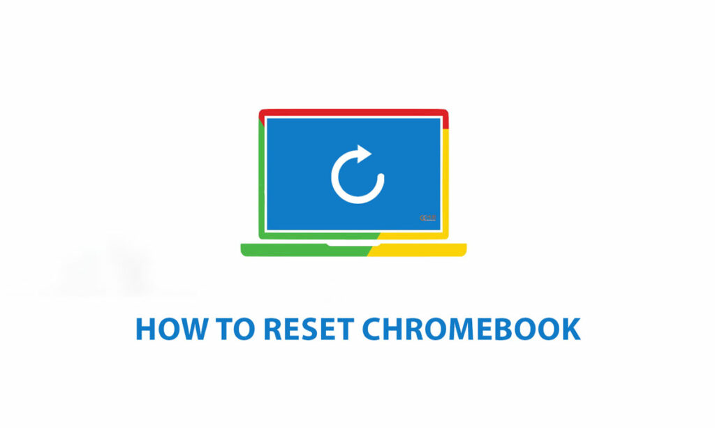 Factory Reset chromebook