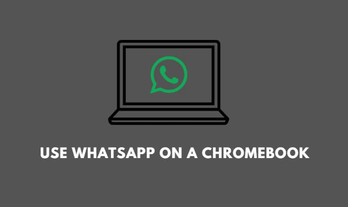 use whatsApp on a Chromebook