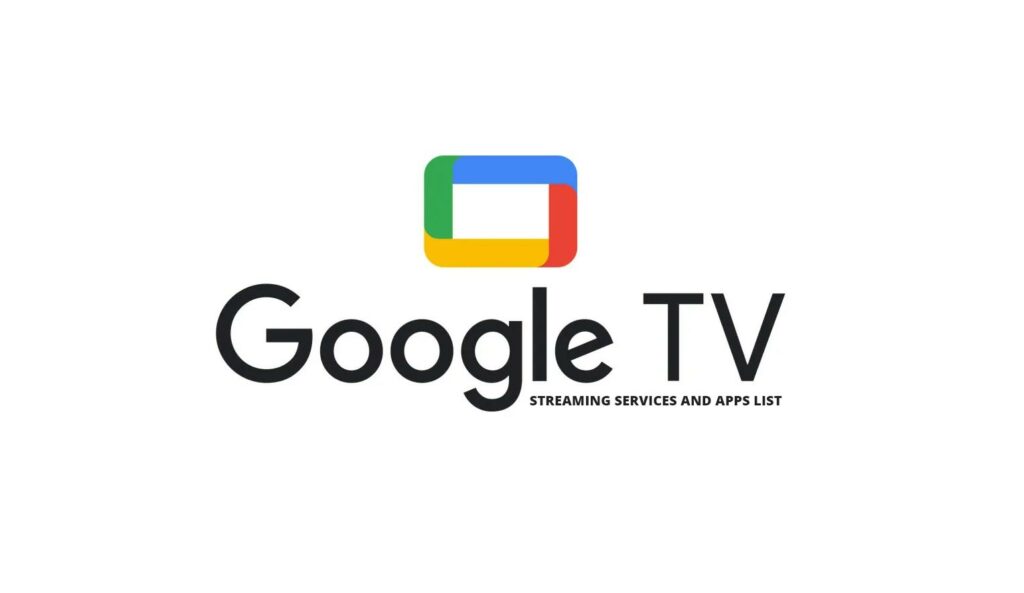 Streaming services on Google TV 