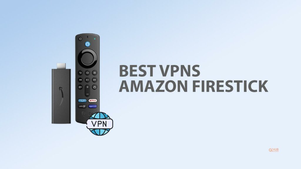 vpns for firestick