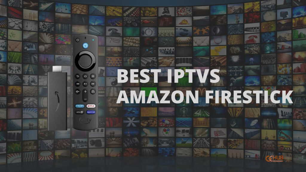 best iptvs for firesticks