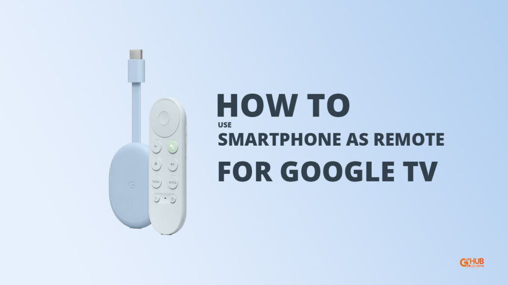 phone as remote on google tv