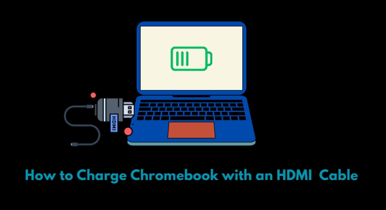 charge chromebook with hdmi cable