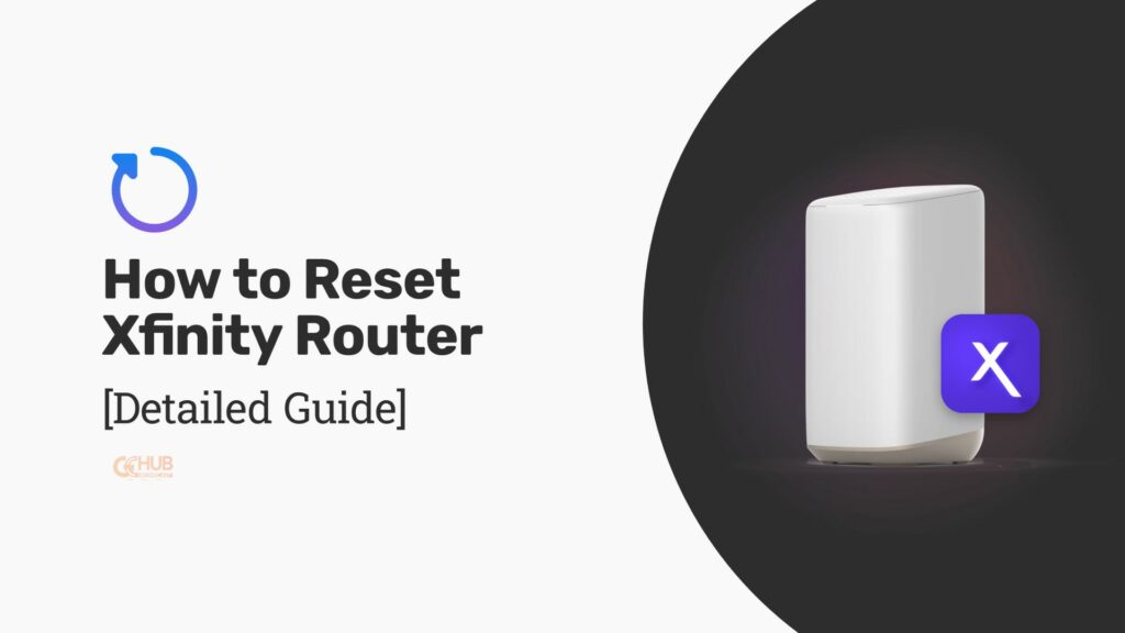 how to reset xfinity router [detailed guide]