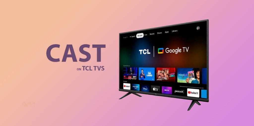 how to cast on tcl tvs using chromecast